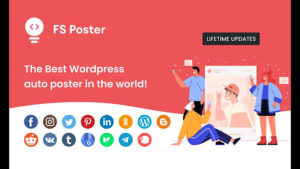 FS Poster WordPress Auto Poster GPL v6.5.5