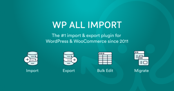 WP All Import Pro GPL v4.8.5 – Import any XML or CSV file to WordPress