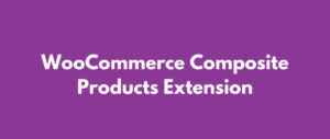 WooCommerce Composite Products GPL Extension v8.10.4