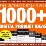 1000 Digital Products Ideas To Create And Sell Today
