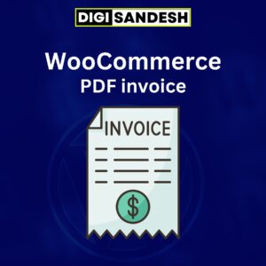 WooCommerce PDF Invoices - digisandesh