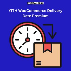 YITH WooCommerce Delivery Date Premium - digisandesh