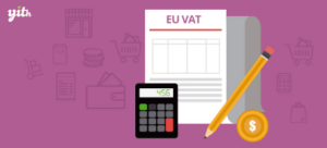 YITH WooCommerce EU VAT Premium 2.22.0