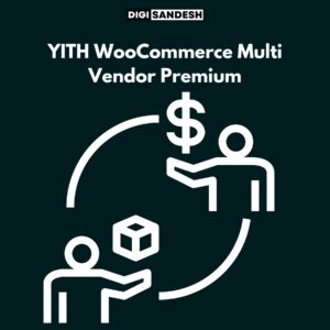 YITH WooCommerce Multi Vendor Premium - digisandesh