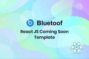 Bluetoof - React JS Coming Soon Template This template comes with amazing background styles. It’s interesting design is perfect for any site