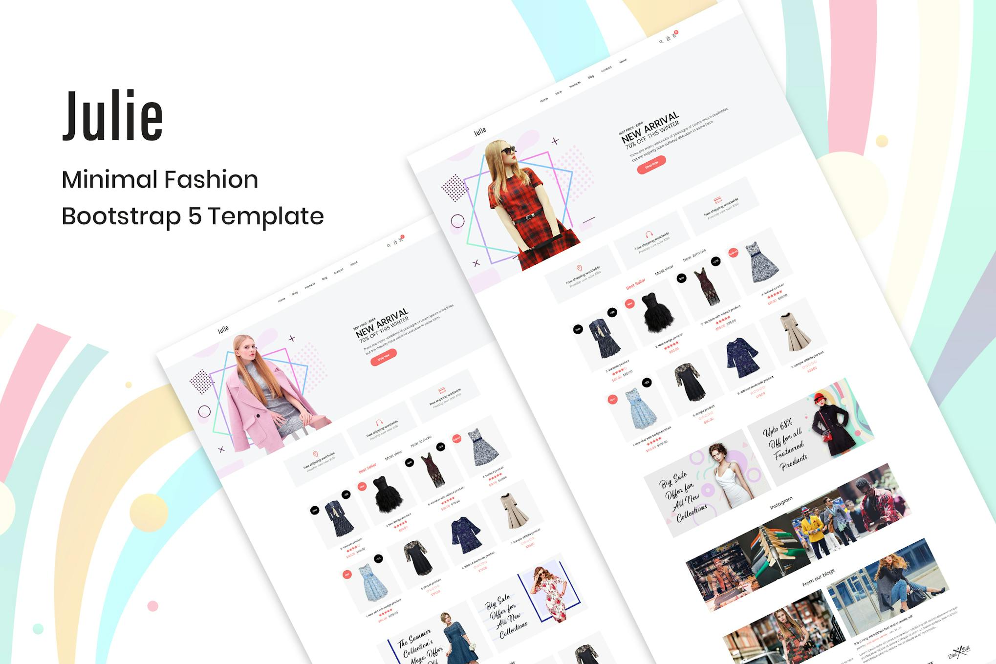 Julie – Minimal Fashion Bootstrap 5 Template Minimal Fashion Bootstrap 5 Template comes with a total of 28+ HTML pages and Two homepage versions