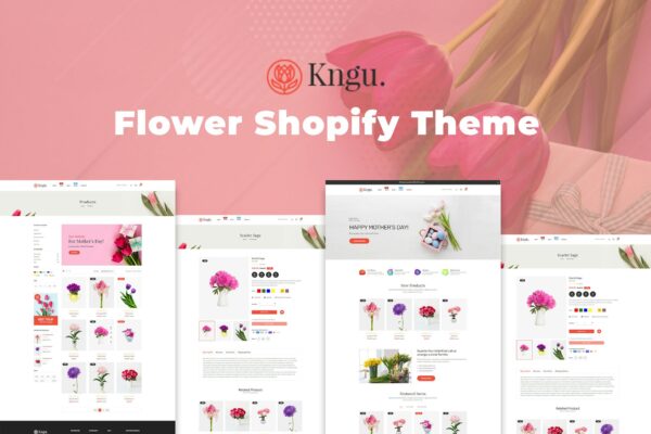 Kngu - Flower Shopify Theme Using this new theme you may easily built a new site without any programming skills.