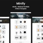 Minify - Minimal Portfolio HTML5 Template Minify can be used for many purposes starting from minimal portfolios, agencies, freelancers etc
