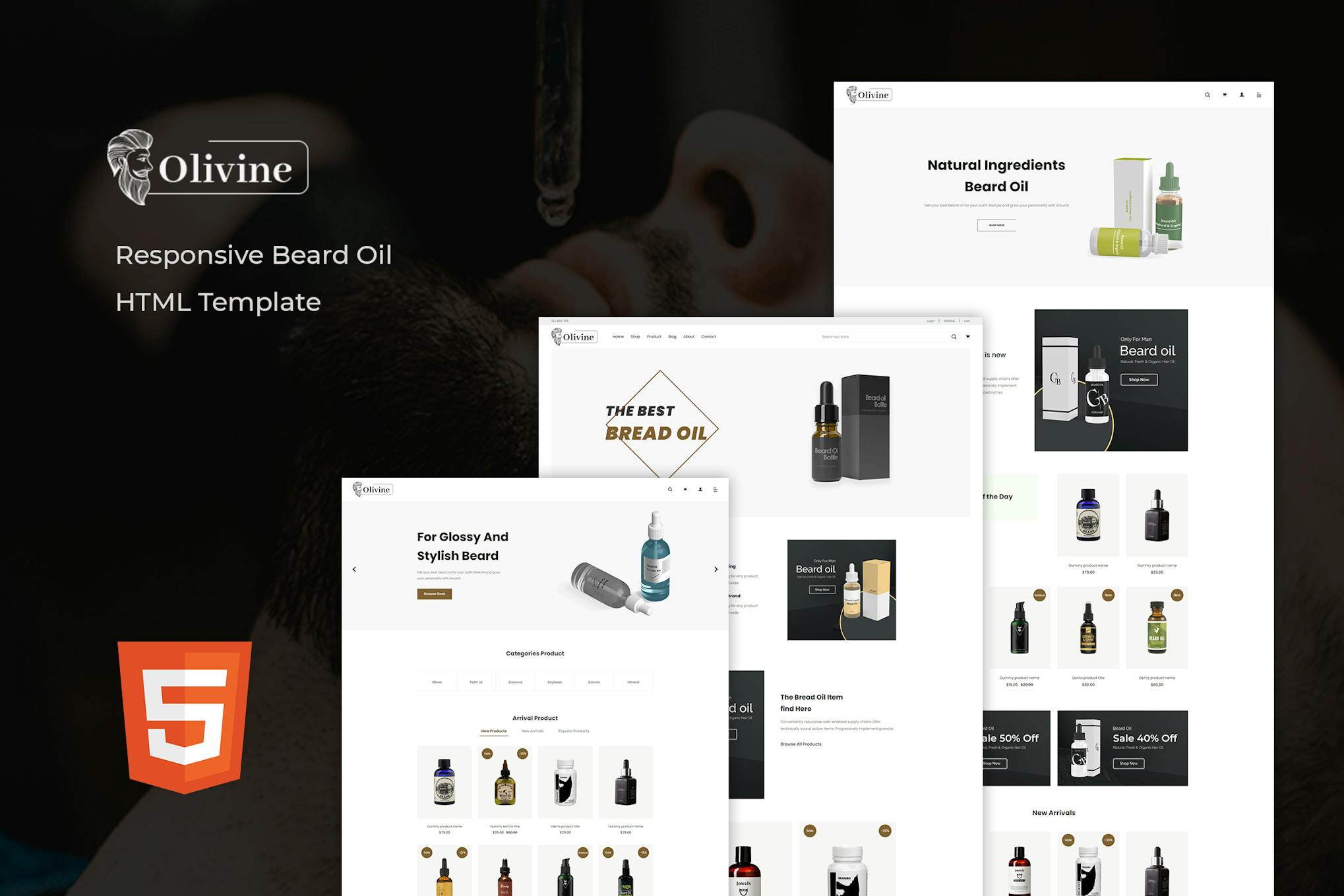 Olivine - Beard Oil HTML Template Olivine comes with 3 unique pre-made homepages with an attention-triggering design.