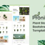 Pronia - Plant Store Bootstrap 5 Template Plant Store Bootstrap 5 Template is a modern and pixel-perfect web template