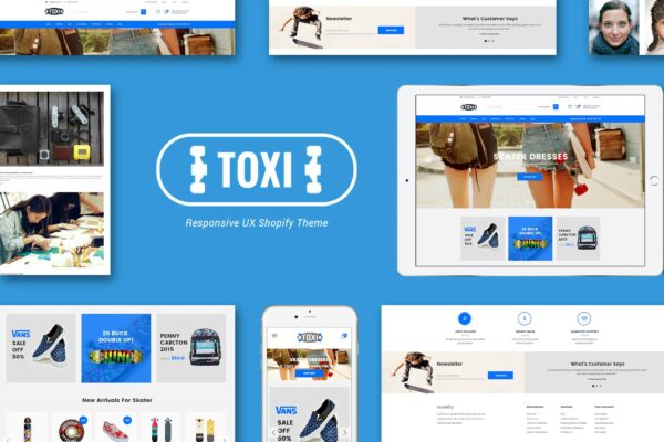 Toxi Responsive Skater Shopify Theme Everything You Need To Start Selling Online Beautifully