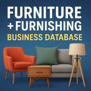 Furniture & Furnishing Business Database | 2025 Verified Leads for B2B Growth